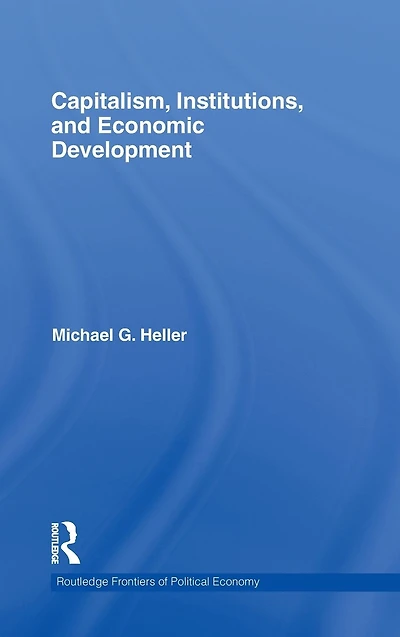 Capitalism, Institutions, and Economic Development