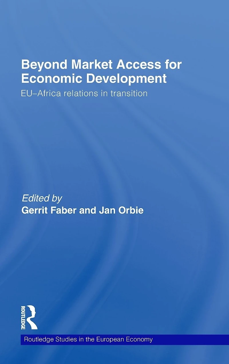 Beyond Market Access for Economic Development: EU-Africa relations transition