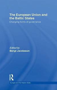 the European Union and Baltic States: Changing forms of governance