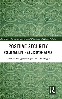 Positive Security: Collective Life an Uncertain World