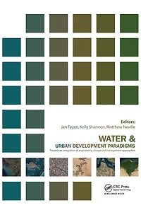 Water and Urban Development Paradigms: Towards an Integration of Engineering, Design Management Approaches