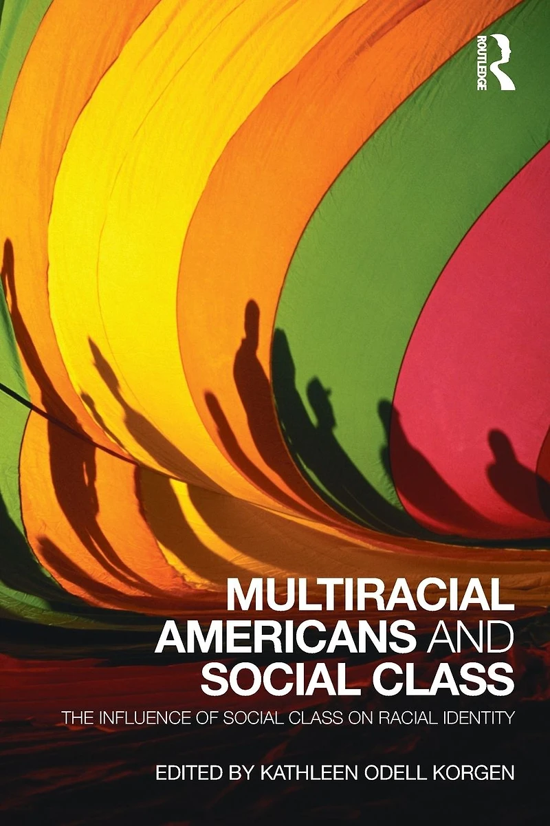 Multiracial Americans and Social Class: The Influence of Class on Racial Identity