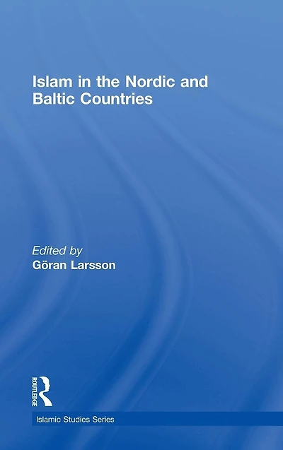 Islam the Nordic and Baltic Countries