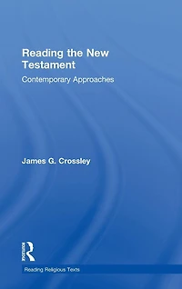 Reading the New Testament: Contemporary Approaches