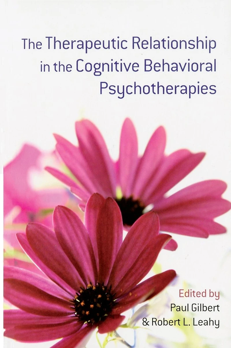 the Therapeutic Relationship Cognitive Behavioral Psychotherapies