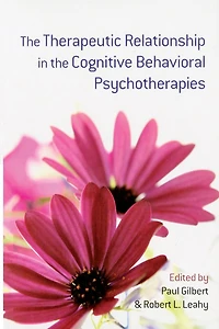 the Therapeutic Relationship Cognitive Behavioral Psychotherapies