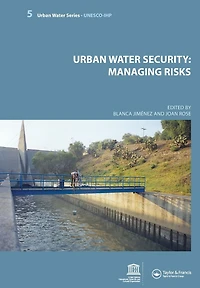 Urban Water Security: Managing Risks: UNESCO-IHP