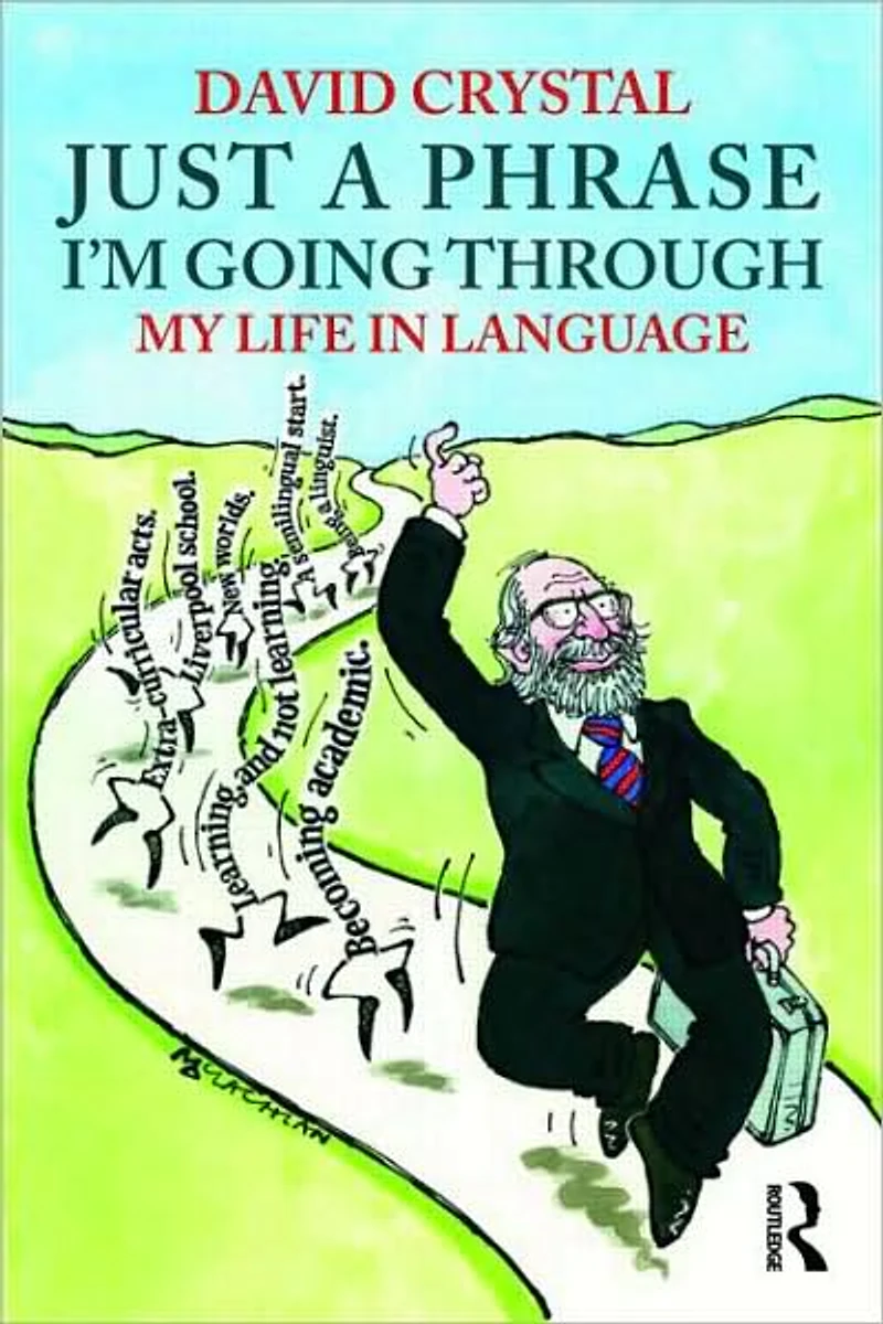 Just A Phrase I'm Going Through: My Life Language