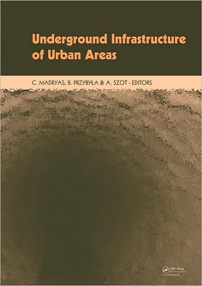 Underground Infrastructure of Urban Areas: Book + CD-ROM