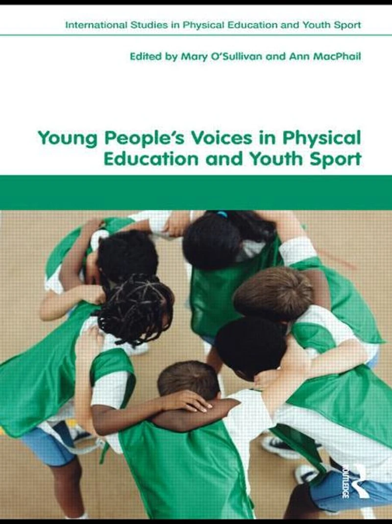 Young People's Voices Physical Education and Youth Sport