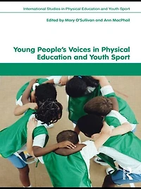 Young People's Voices Physical Education and Youth Sport