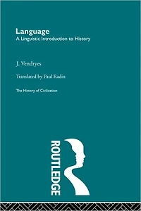 Language: A Linguistic Introduction to History