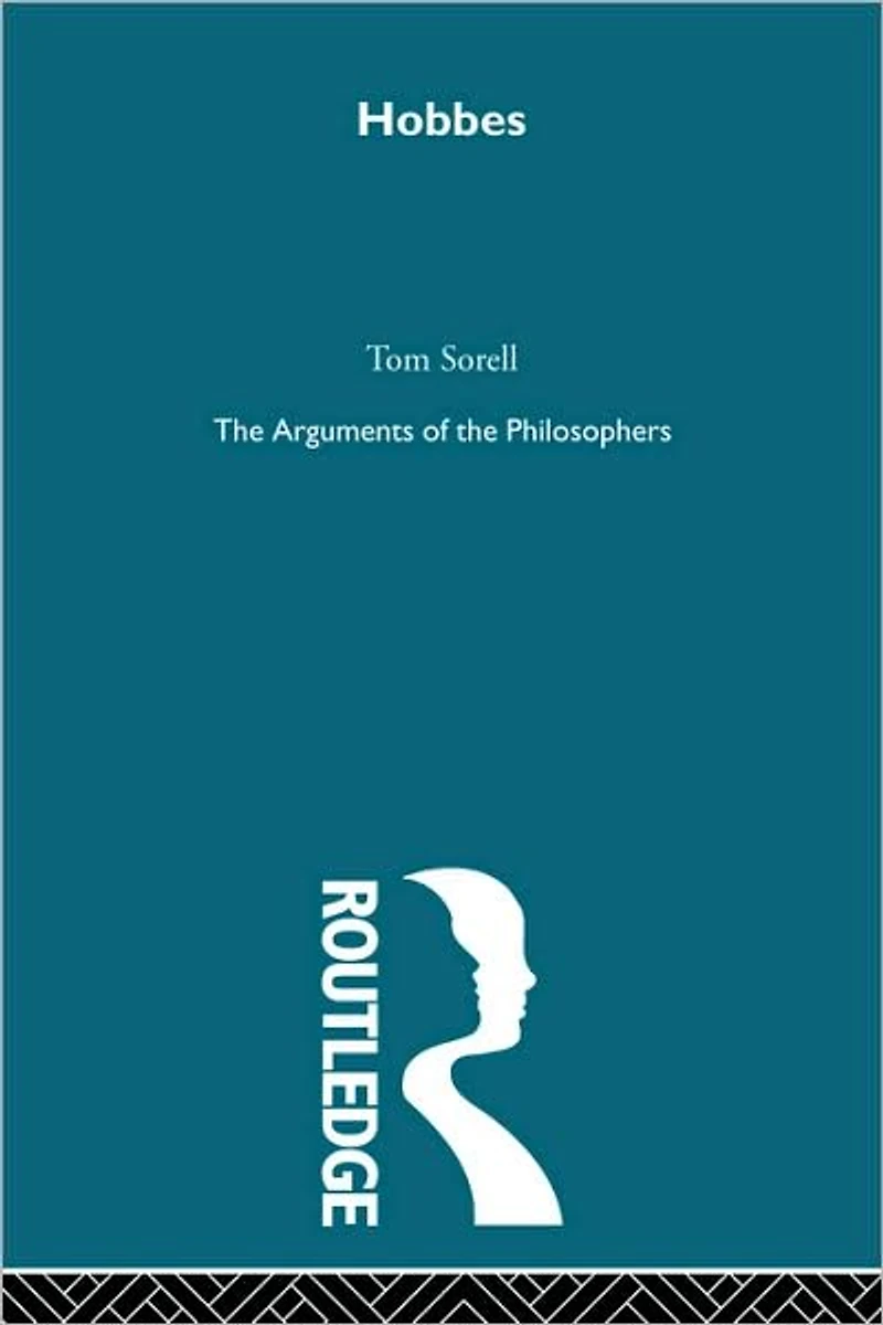 Hobbes: the Arguments of Philosophers