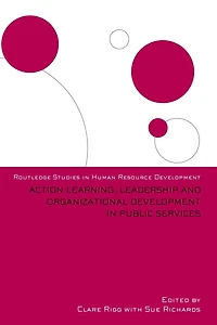 Action Learning, Leadership and Organizational Development Public Services