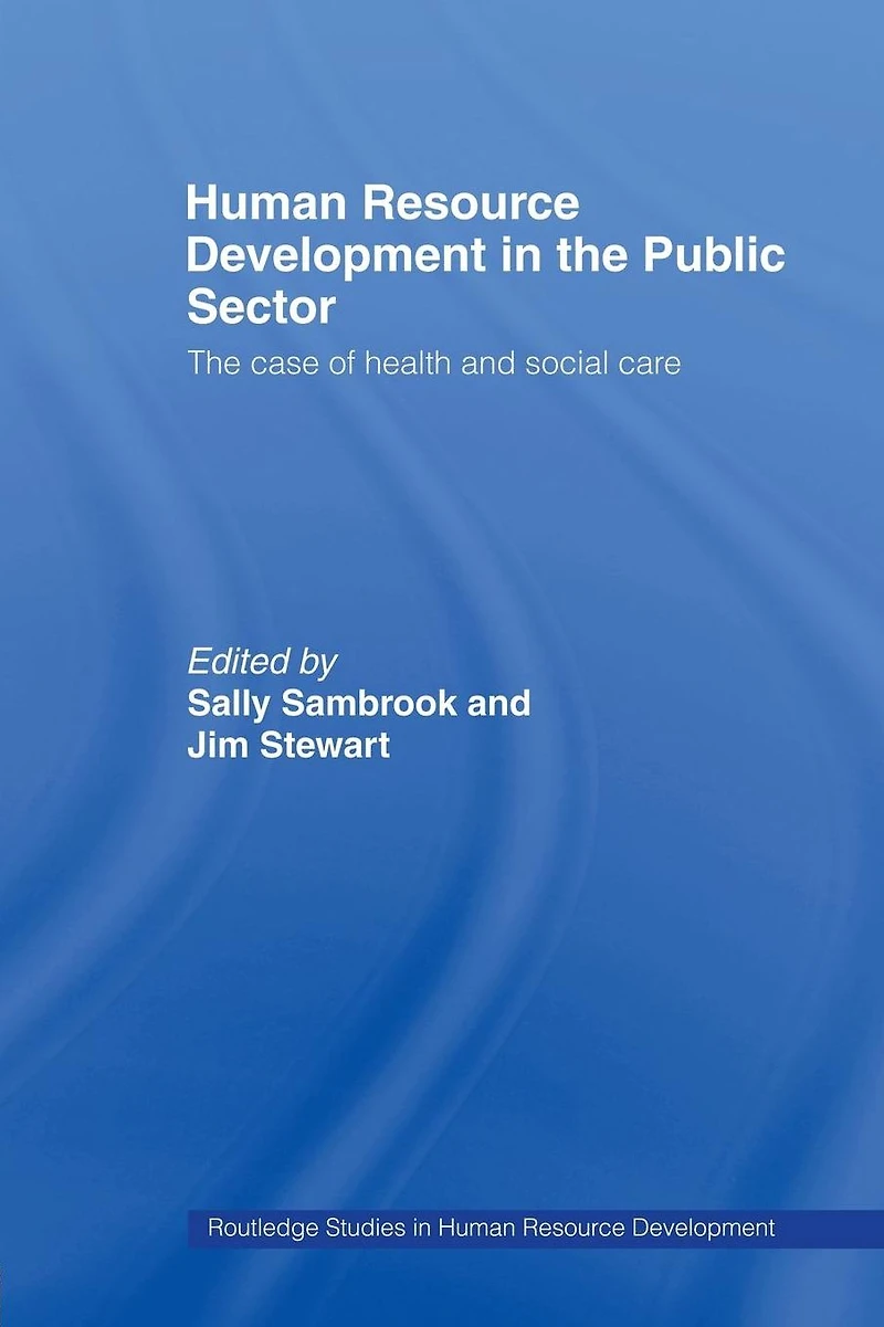 Human Resource Development The Public Sector: Case of Health and Social Care