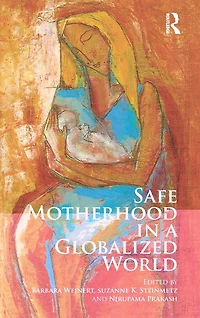 Safe Motherhood a Globalized World