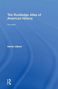 The Routledge Atlas of American History