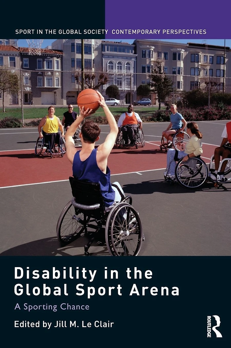 Disability the Global Sport Arena: A Sporting Chance