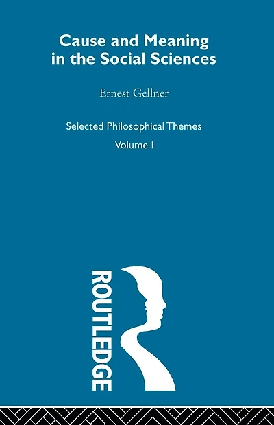 Cause and Meaning the Social Sciences