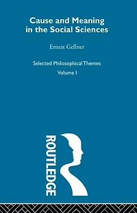 Cause and Meaning the Social Sciences