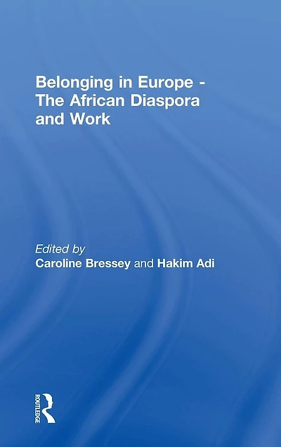 Belonging Europe - The African Diaspora and Work