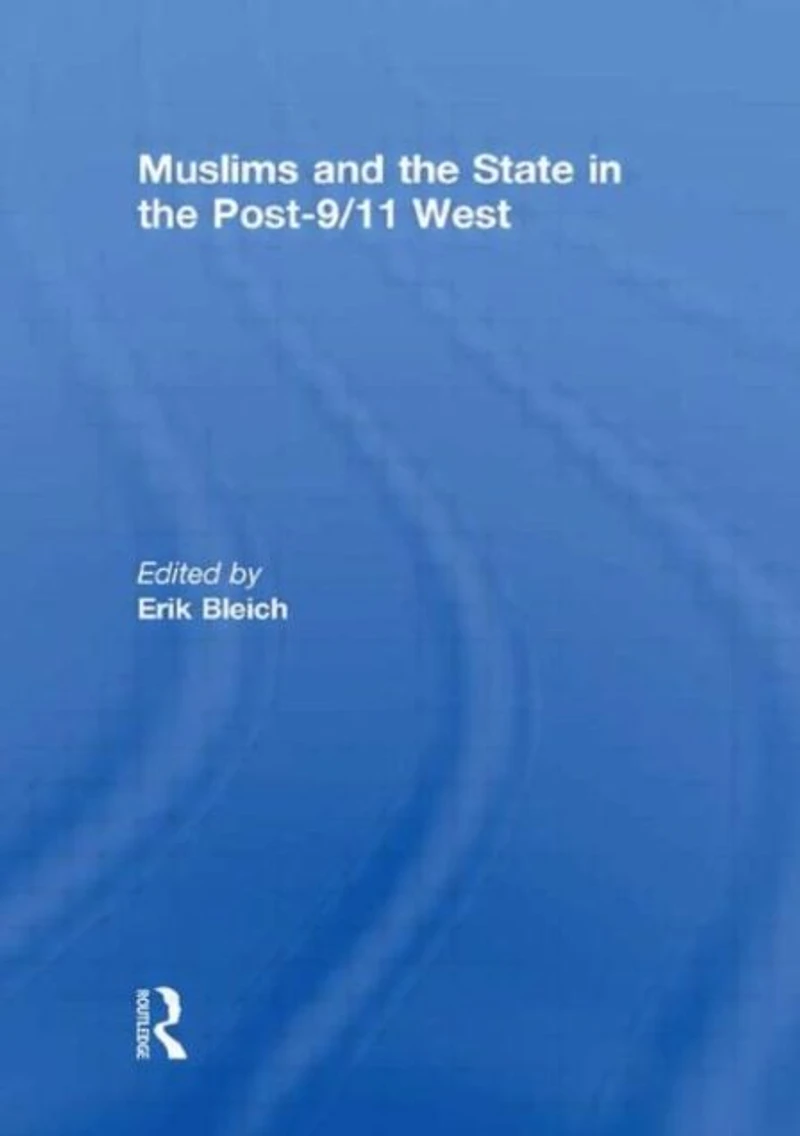 Muslims and the State Post-9/11 West