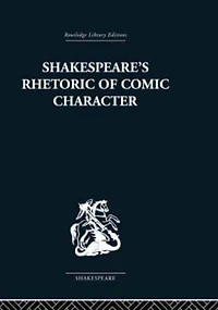 Shakespeare's Rhetoric of Comic Character
