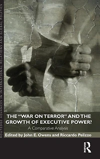 the War on Terror and Growth of Executive Power?: A Comparative Analysis