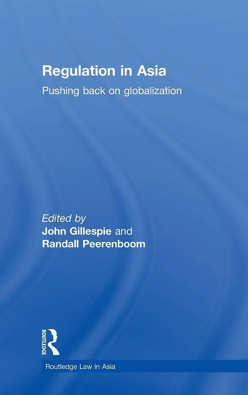 Regulation Asia: Pushing Back on Globalization