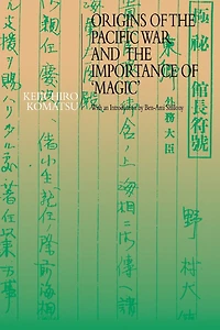 Origins of the Pacific War and Importance 'Magic'