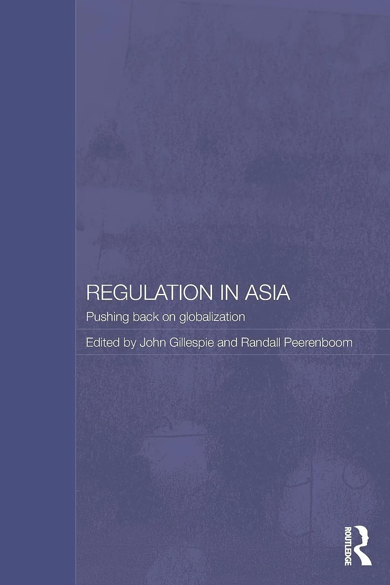 Regulation Asia: Pushing Back on Globalization