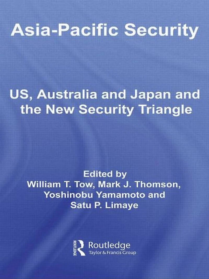 Asia-Pacific Security: US, Australia and Japan the New Security Triangle