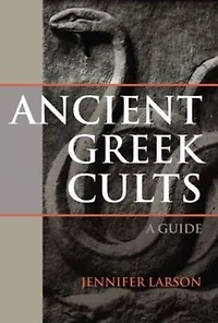 Ancient Greek Cults: A Guide