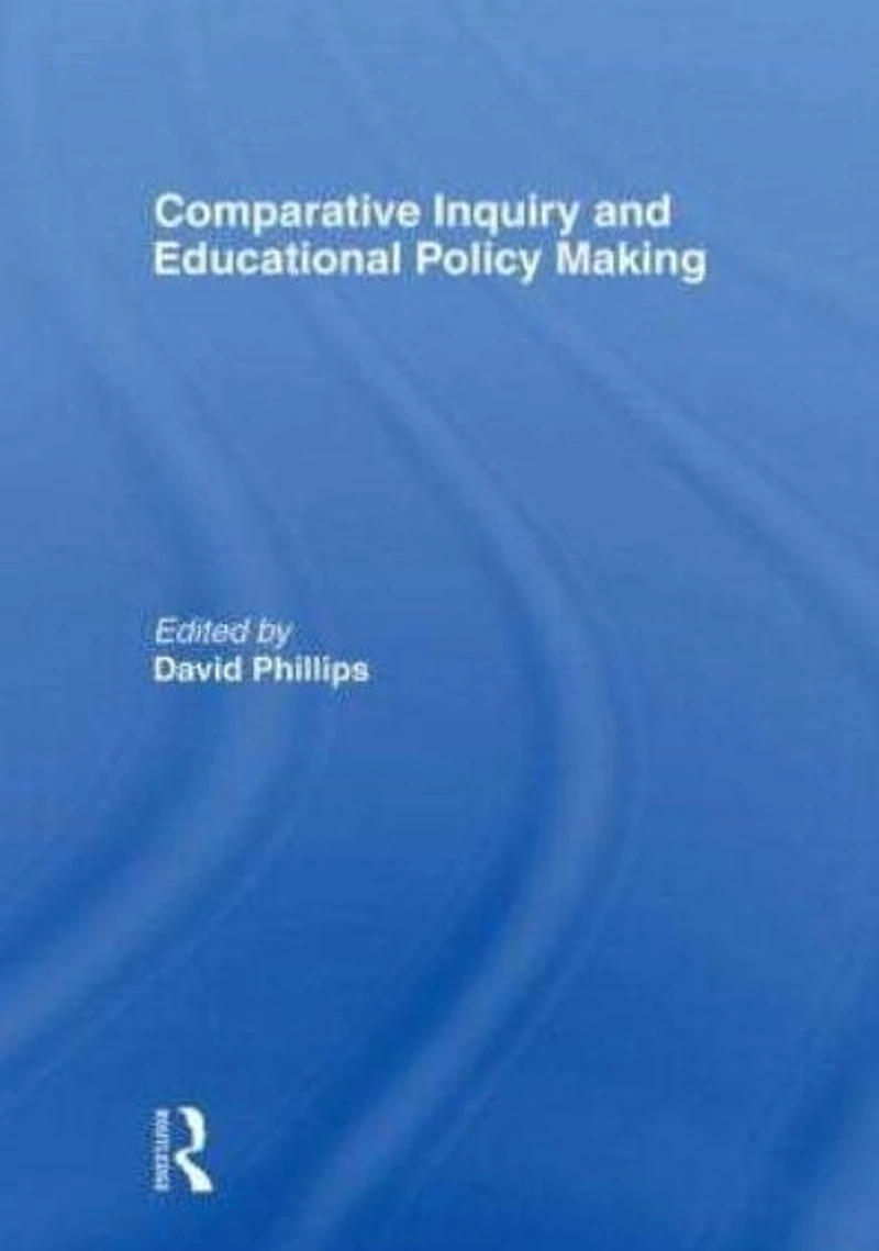Comparative Inquiry and Educational Policy Making