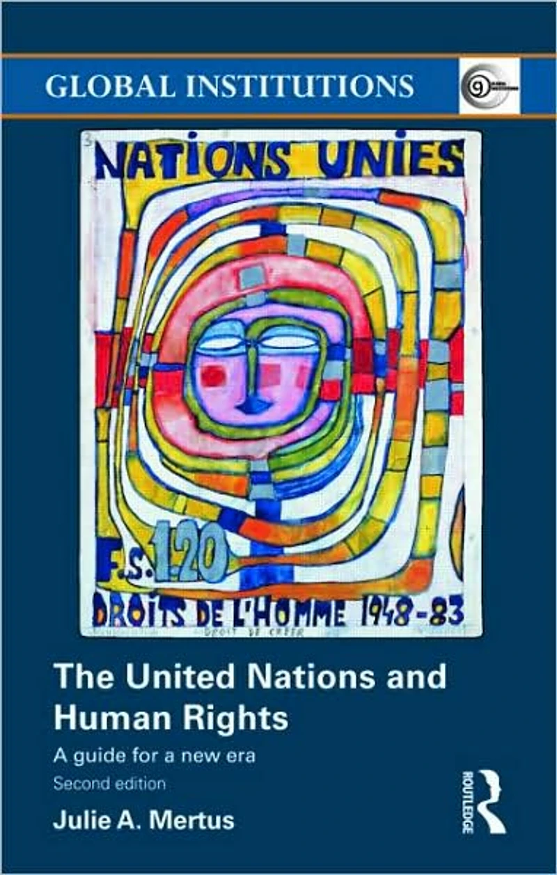 The United Nations and Human Rights: a Guide for New Era