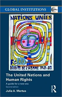 The United Nations and Human Rights: a Guide for New Era