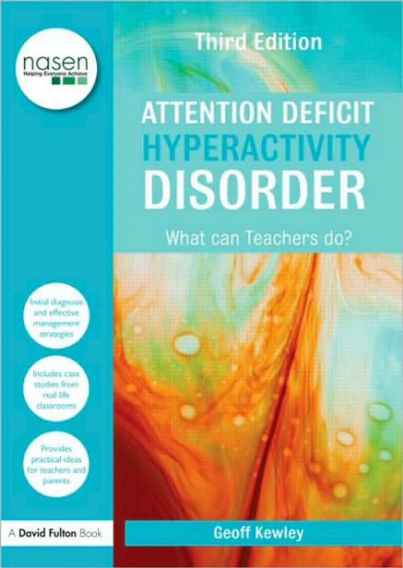 Attention Deficit Hyperactivity Disorder: What Can Teachers Do?