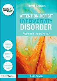 Attention Deficit Hyperactivity Disorder: What Can Teachers Do?