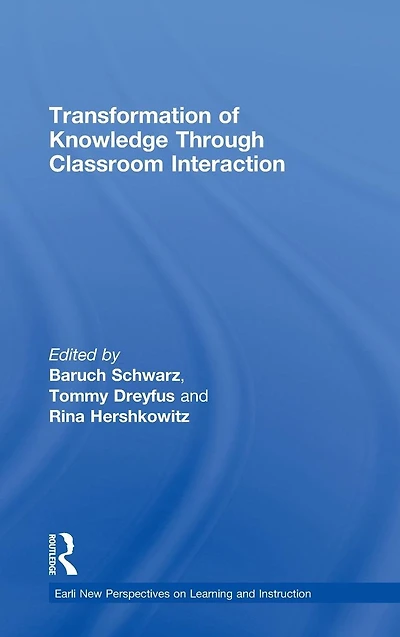 Transformation of Knowledge through Classroom Interaction