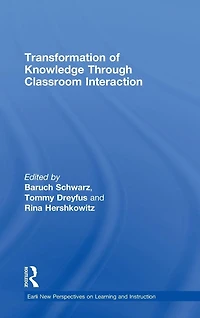 Transformation of Knowledge through Classroom Interaction