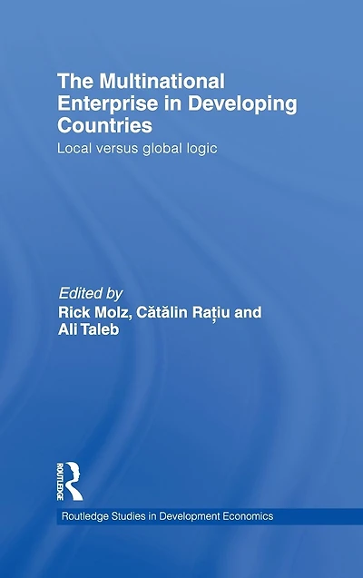 The Multinational Enterprise Developing Countries: Local versus Global Logic