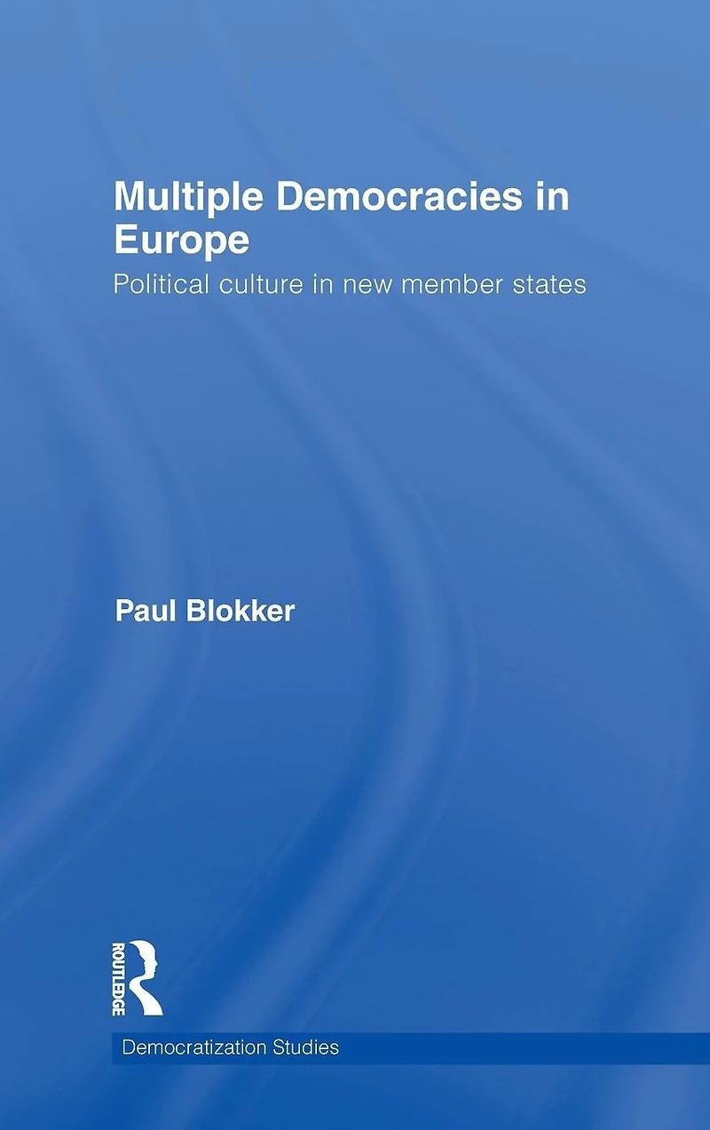 Multiple Democracies Europe: Political Culture New Member States