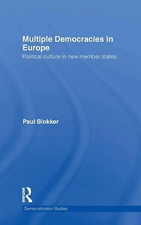 Multiple Democracies Europe: Political Culture New Member States