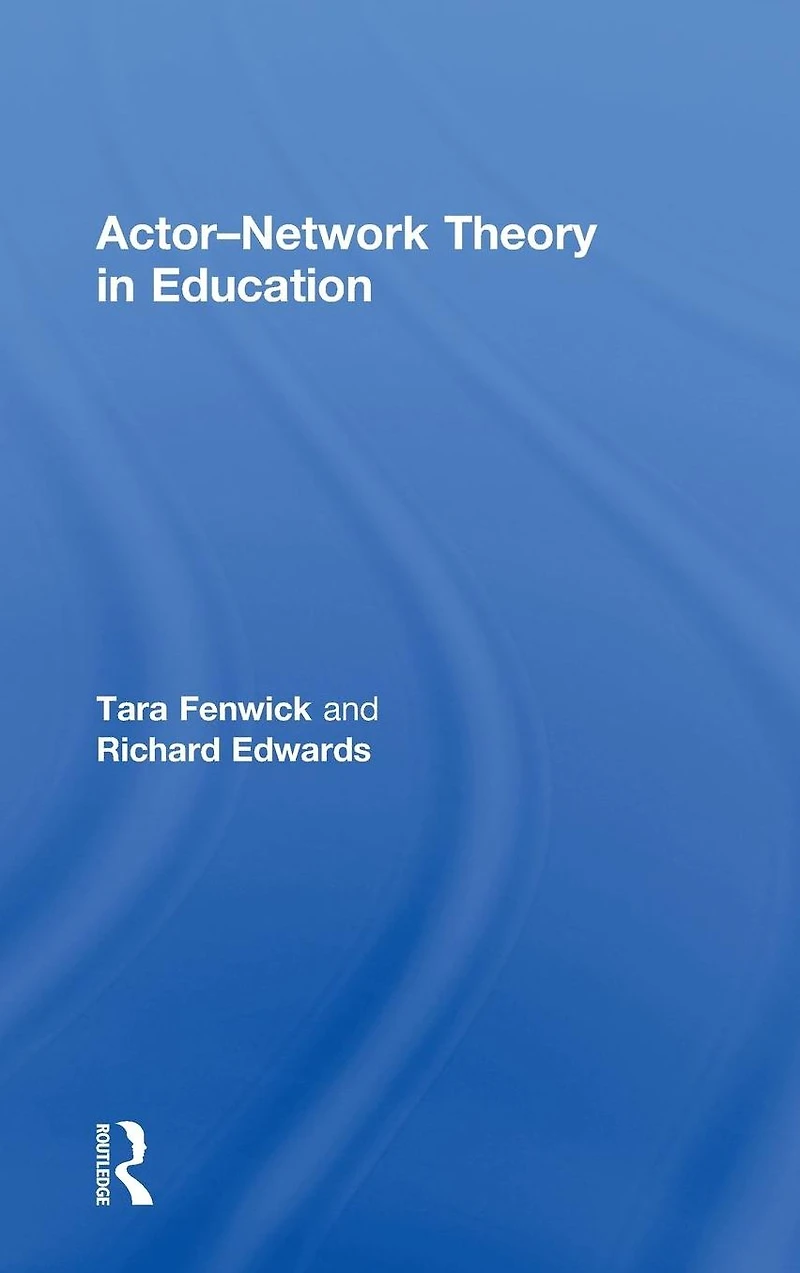 Actor-Network Theory Education