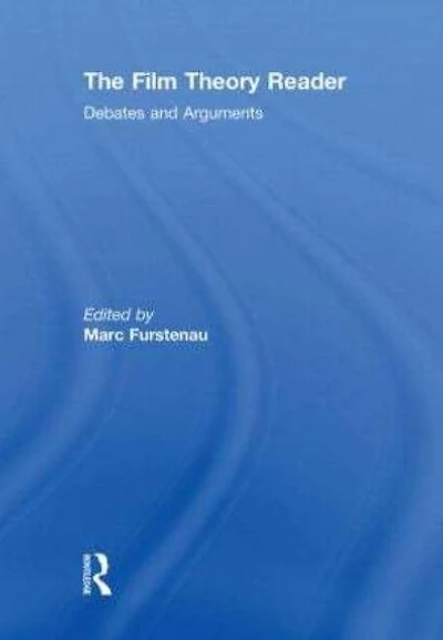 Film Theory Reader: Debates & Arguments