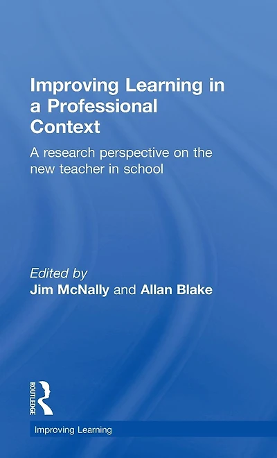 Improving Learning A Professional Context: Research Perspective on the New Teacher School