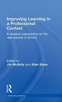 Improving Learning A Professional Context: Research Perspective on the New Teacher School