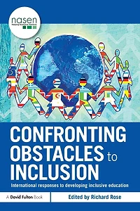 Confronting Obstacles to Inclusion: International Responses Developing Inclusive Education