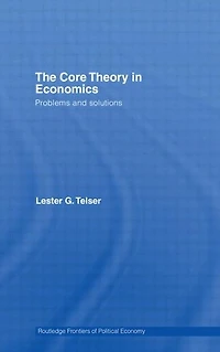 The Core Theory Economics: Problems and Solutions