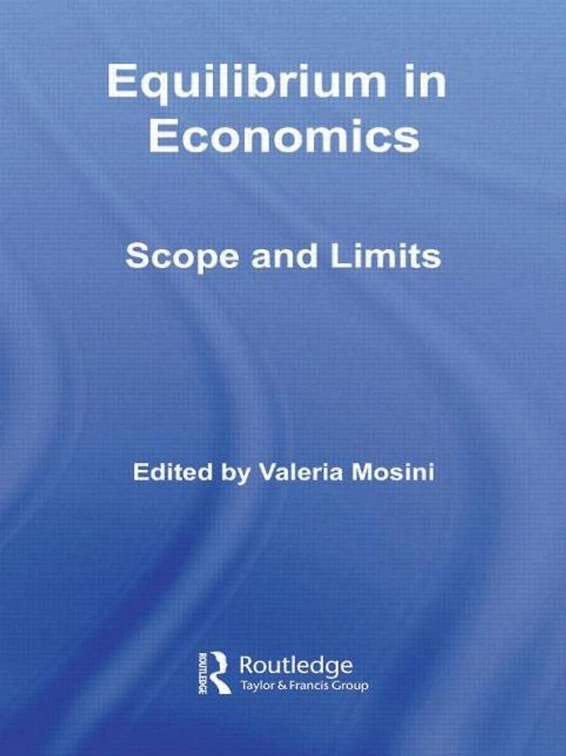 Equilibrium Economics: Scope and Limits